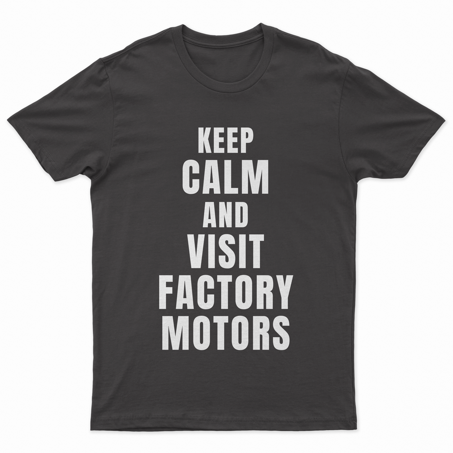 Factory Motors - "Keep Calm" Póló