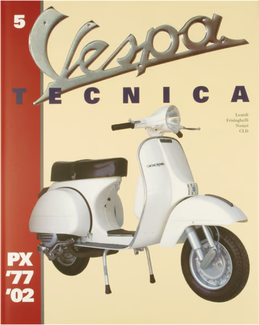 PIAGGIO Kézikönyv "Vespa Tecnica 5" PX 1977/2002